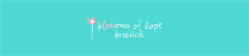 Blossoms of Hope Brunch