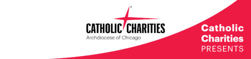 Catholic Charities Presents